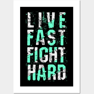 Live fast fight hard Posters and Art